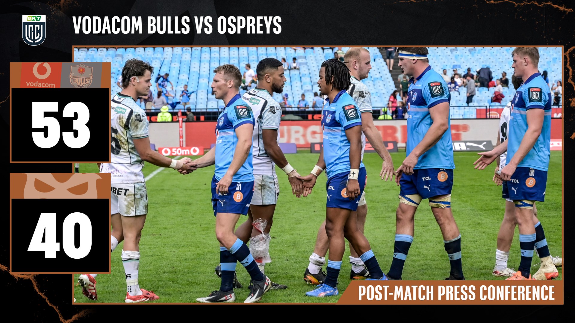 Post Match Press Conference Vodacom Bulls Ospreys 2025