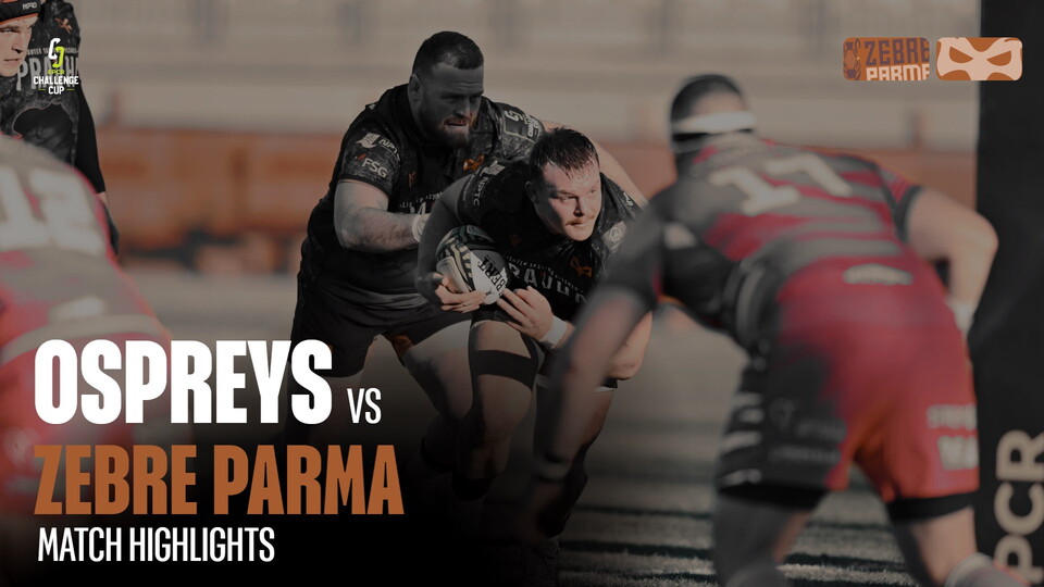 Ospreys vs Zebre Parma highlights 