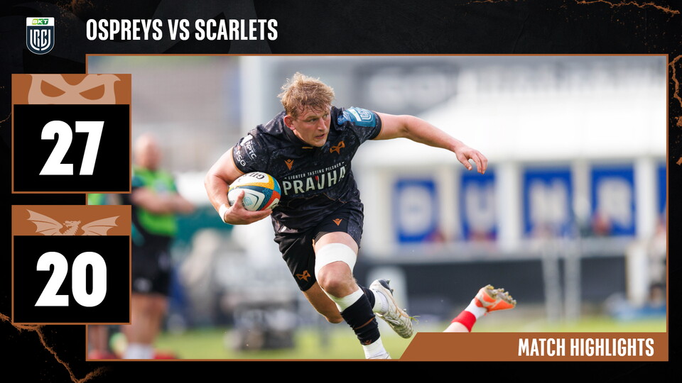 Ospreys vs Scarlets highlights from the Electric Brewery Field 